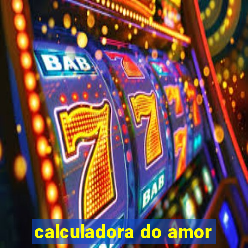 calculadora do amor